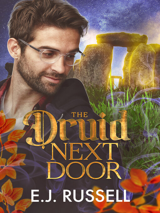 Title details for The Druid Next Door by E.J. Russell - Available